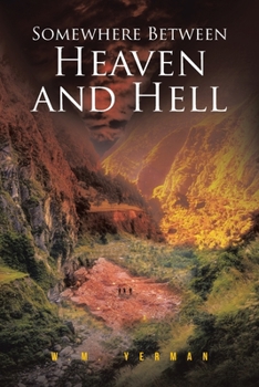 Paperback Somewhere Between Heaven and Hell Book
