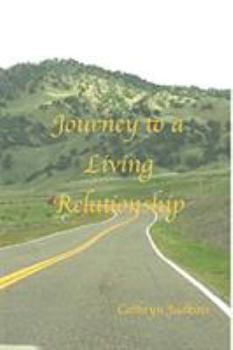 Paperback The Journey of a Living Relationship Book