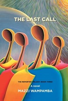 Paperback THE LAST CALL: THE REPORTER TRILOGY: BOOK THREE Book