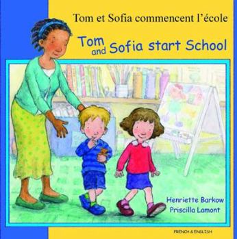 Paperback Tom and Sofia Start School in French and English Book