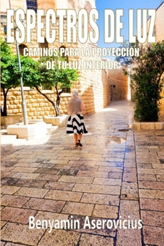 Paperback Espectros De Luz [Spanish] Book