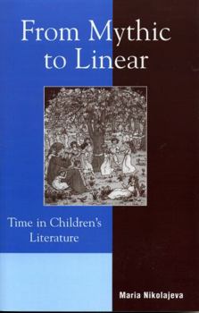 Paperback From Mythic to Linear: Time in Children's Literature Book