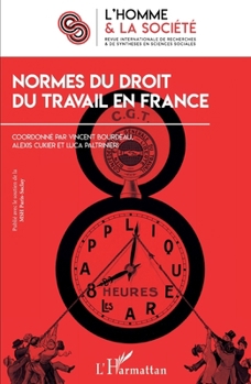 Normes du droit du travail en France (L'Homme Et La Société) (French Edition)