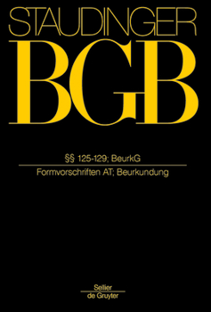 Hardcover §§ 125-129; Beurkg: (Formvorschriften At; Beurkundung) [German] Book