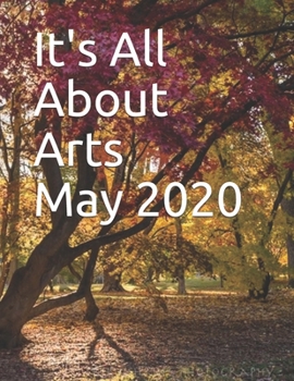 Paperback It's All About Arts: May 2020 Book