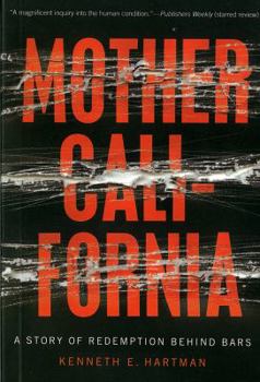 Mother California: A Story of Redemption Behind Bars
