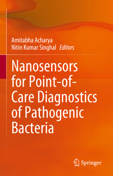 Hardcover Nanosensors for Point-Of-Care Diagnostics of Pathogenic Bacteria Book