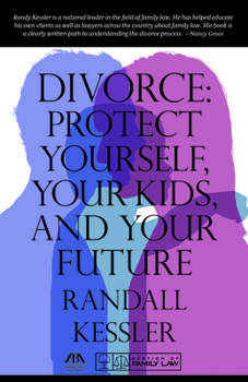 Paperback Divorce: Protect Yourself, Your Kids, and Your Future Book