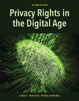 Privacy Rights in the Digital Age, Second Edition: Print Purchase Includes Free Online Access