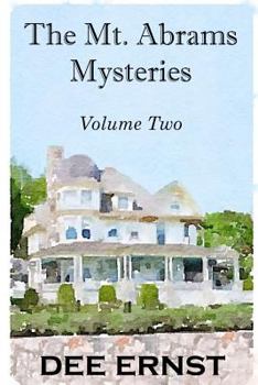 The Mt. Abrams Mysteries Volume Two - Book  of the Mt. Abrams Mystery