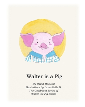 Paperback Walter Is A Pig Book