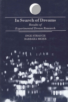 Paperback In Search of Dreams: Results of Experimental Dream Research Book