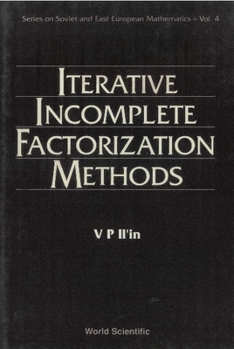 Hardcover Iterative Incomplete Factorization Methods Book