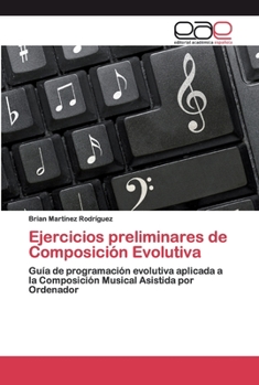 Paperback Ejercicios preliminares de Composición Evolutiva [Spanish] Book