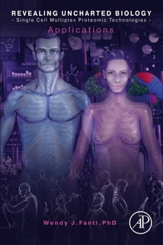 Paperback Revealing Uncharted Biology with Single Cell Multiplex Proteomic Technologies: Applications Book