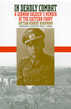 Paperback In Deadly Combat: A German Soldier's Memoir of the Eastern Front Book