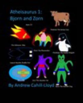Paperback Atheisaurus 1: Bjorn and Zorn: Revised Edition Book