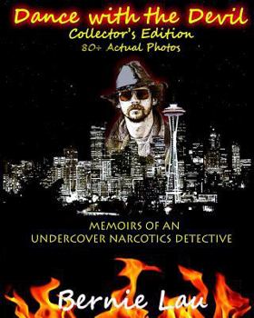 Paperback Dance with the Devil (Collector's Edition): The Memoirs of an Undercover Narcotics Detective Book