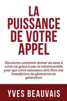 Paperback La Puissance de Votre Appel [French] Book