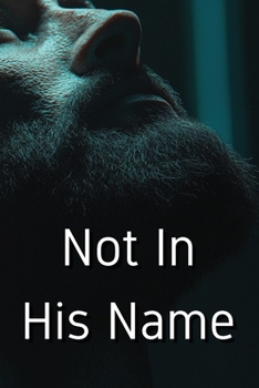 Paperback Not In His Name Book