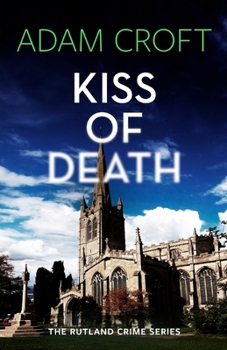 Kiss of Death - Book #4 of the Rutland Crime