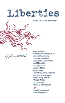 Liberties Journal of Culture & Politics: Summer 2026