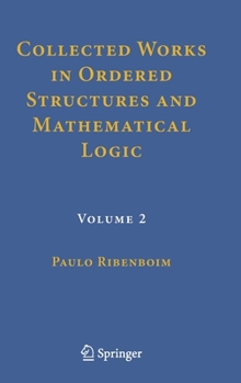 Hardcover Collected Works in Ordered Structures and Mathematical Logic: Volume 2 Book
