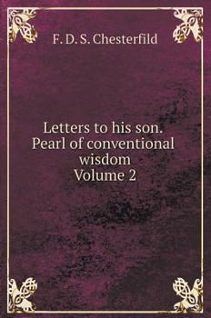 Hardcover Letters to his son. Pearl of conventional wisdom Volume II [Russian] Book