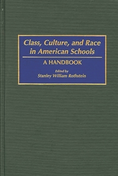 Hardcover Class, Culture, and Race in American Schools: A Handbook Book