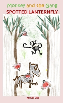 Paperback Monkey and the Gang Spotted Lanternfly Book