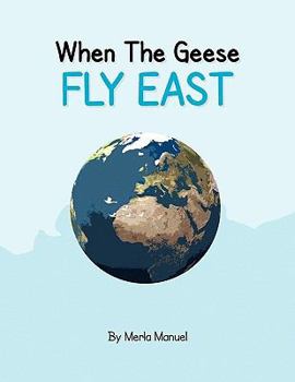 Paperback When the Geese Fly East Book
