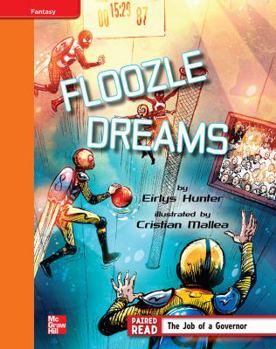 Hardcover Reading Wonders, Grade 4, Leveled Reader Floozle Dreams, Approaching, Unit 4, 6-Pack Book