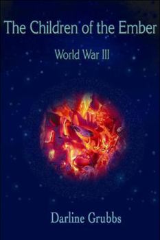 Paperback The Children of the Ember: World War III Book
