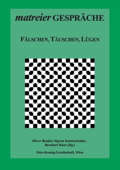 Paperback Fälschen, Täuschen, Lügen [German] Book