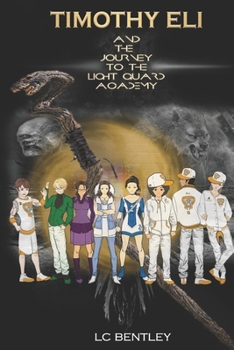 Paperback Timothy Eli and The Journey To The Light Guard Academy Book