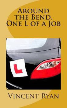 Paperback Around the Bend.: One L of a Job Book