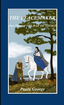Paperback The Way of Things, Part Three, The Peacemaker Book