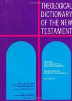 Hardcover Theological Dictionary of the New Testament, Volume VI Book