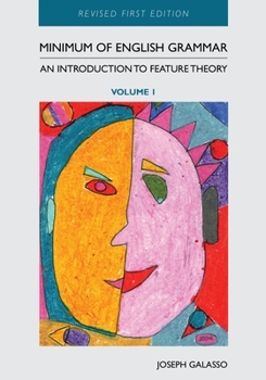 Paperback Minimum of English Grammar: An Introduction to Feature Theory, Volume 1 Book