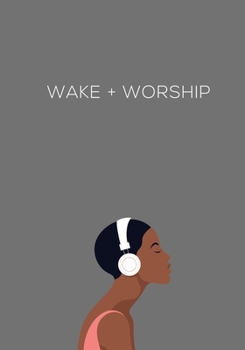 Wake + Worship Prayer Journal 7x10