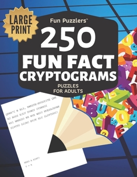 Paperback Fun Puzzlers 250 Fun Fact Cryptograms Puzzles for Adults: Large Print [Large Print] Book
