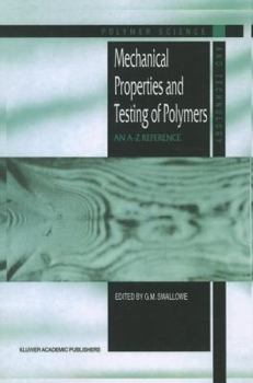 Paperback Mechanical Properties and Testing of Polymers: An A-Z Reference Book
