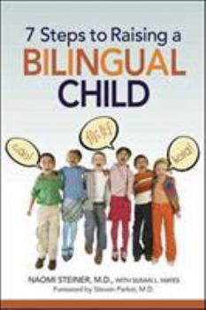 Paperback 7 Steps to Raising a Bilingual Child Book