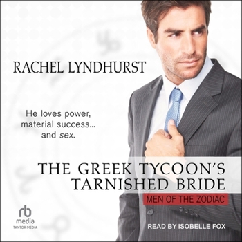 The Greek Tycoon's Tarnished Bride - Book #10 of the Men of the Zodiac