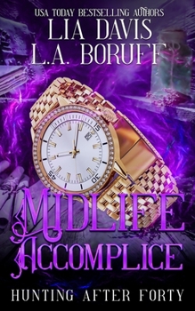 Midlife Accomplice: A Paranormal Women's Fiction Cozy Mystery