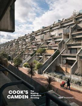 Hardcover Cook's Camden: The Making of Modern Housing Book