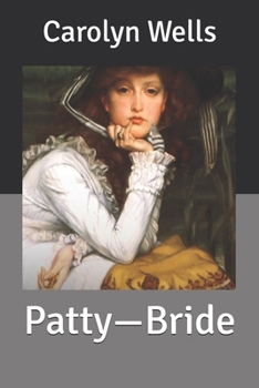 Patty-Bride - Book #16 of the Patty Fairfield