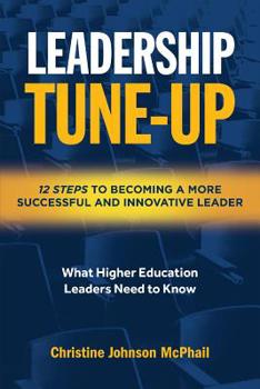 Paperback Leadership Tune-Up: Twelve Steps to Becoming a More Successful and Innovative Leader Book