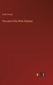 Hardcover The Land of the White Elephant Book