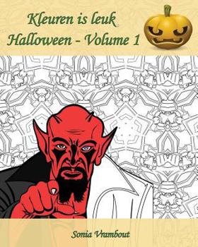 Paperback Kleuren is leuk - Halloween - Volume 1: Het is tijd om Halloween te vieren! [Dutch] Book